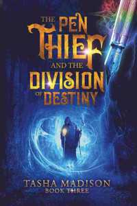 Pen Thief and the Division of Destiny
