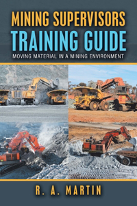 Mining Supervisors Training Guide