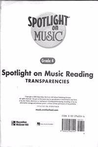 Spotlight on Music, Grade 4, Spotlight on Reading Music Transparencies