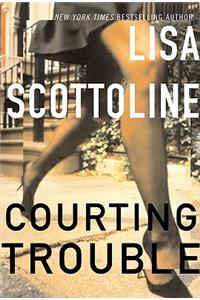 Courting Trouble