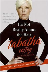 It's Not Really about the Hair