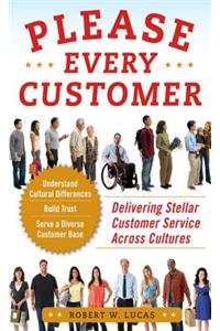 Please Every Customer: Delivering Stellar Customer Service Across Cultures