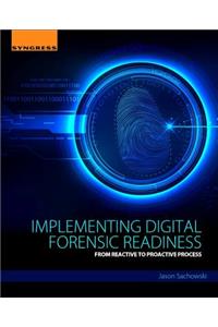 Implementing Digital Forensic Readiness