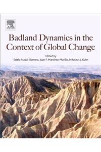 Badlands Dynamics in a Context of Global Change