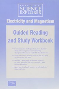 Science Explorer 2e Guided Study Workbook Student Edition Electricity & Magnetism