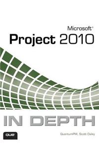 Microsoft Project 2010 In Depth