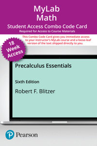 Mylab Math with Pearson Etext -- Combo Access Card -- For Precalculus Essentials -- 18 Weeks