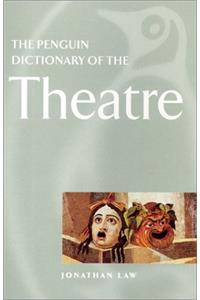 The Penguin Dictionary of the Theatre (Reference Books)