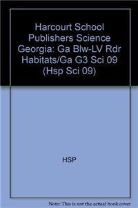 Harcourt School Publishers Science: Below-Level Reader Grade 3 Habitats