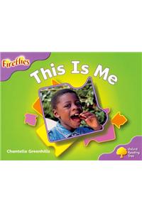 Oxford Reading Tree: Level 1+: Fireflies: This Is Me