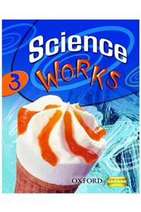 Science Works: 3: Student Book