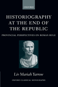 Historiography at the End of the Republic