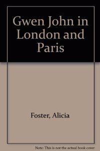 Gwen John in London and Paris