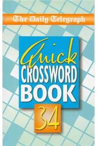 Daily Telegraph Quick Crossword Book 34