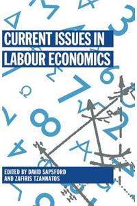 Current Issues in Labour Economics