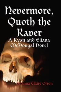 Nevermore, Quoth the Raver
