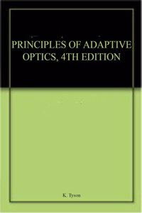 Principles Of Adaptive Optics, 4Th Edition