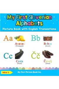 My First Slovenian Alphabets Picture Book with English Translations