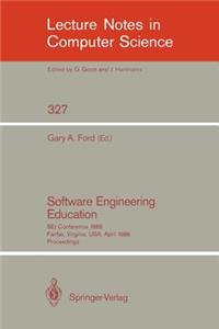 Software Engineering Education: SEI Conference 1988 Fairfax, Virginia, Usa, April 28-29, 1988. Proceedings