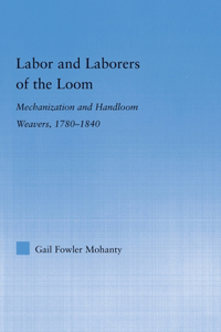 Labor and Laborers of the Loom