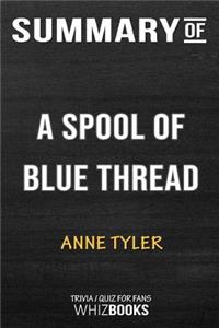 Summary of A Spool of Blue Thread
