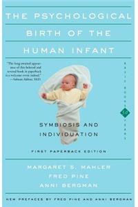 Psychological Birth of the Human Infant Symbiosis and Individuation