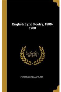 English Lyric Poetry, 1500-1700