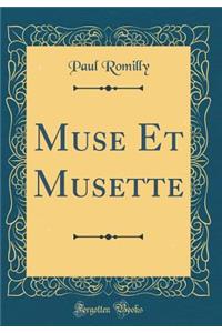 Muse Et Musette (Classic Reprint)