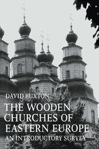 Wooden Churches of Eastern Europe
