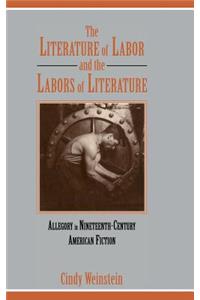 Literature of Labor and the Labors of Literature