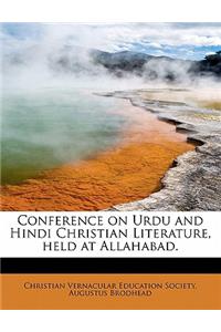 Conference on Urdu and Hindi Christian Literature, Held at Allahabad.