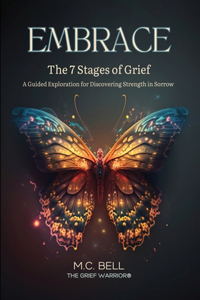 EMBRACE The 7 Stages of Grief