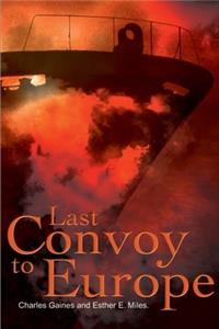 Last Convoy to Europe