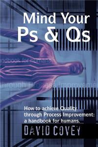Mind Your PS & QS
