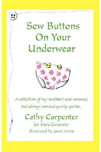 Sew Buttons on Your Underwear