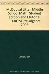 McDougal Littell Middle School Math: Student Edition and Etutorial CD-ROM Pre-Algebra 2005