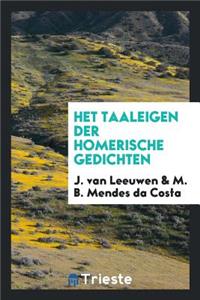 Het Taaleigen Der Homerische Gedichten