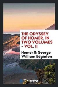 Odyssey of Homer. in Two Volumes - Vol. II