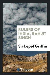 Rulers of India, Ranjit Singh