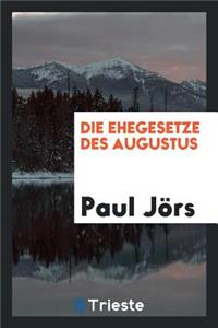 Die Ehegesetze Des Augustus