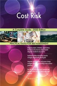 Cost Risk A Complete Guide - 2020 Edition