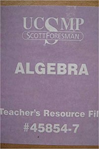 Ucsmp Algebra Teachers Resource File