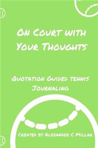 On Court With Your Thoughts