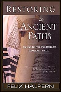 Restoring the Ancient Paths