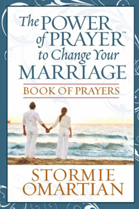 The Power of Prayer(tm) to Change Your Marriage Book of Prayers