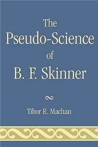 Pseudo-Science of B. F. Skinner