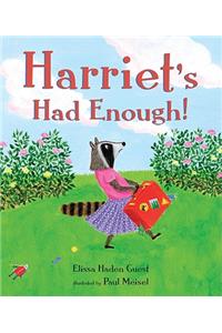 Harriet's Had Enough!