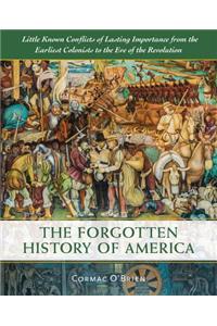 The Forgotten History of America
