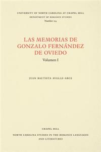 Las Memorias de Gonzalo Fernandez de Oviedo: Volumen I