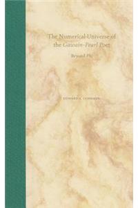 The Numerical Universe of the Gawain-Pearl Poet: Beyond Phi